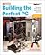 Building the Perfect PC 2ND EDITION [PB,2006]