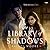 The Library of Shadows