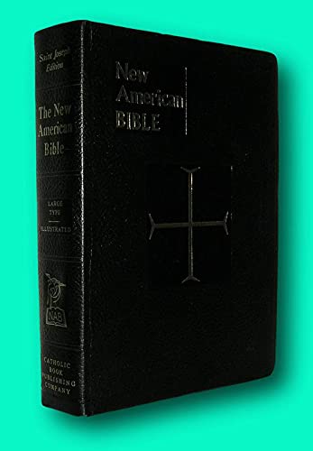 Rare Catholic Biblical Association / SAINT JOSEPH EDITION OF THE NEW AMERICAN BIBLE [Paperback] Catholic Biblical Association Of America