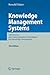 Knowledge Management Systems: Information and Communication Technologies for Knowledge Management by Ronald Maier (2009-12-09)