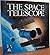 The Space Telescope 1st edition by Ghitelman, David (1988) Hardcover