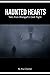 HAUNTED HEARTS by Anuj Chauhan