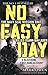 No Easy Day: The Only First-hand Account of the Navy Seal Mission that Killed Osama bin Laden
