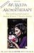 Ayurveda & Aromatherapy: The Earth Essential Guide to Ancient Wisdom and Modern Healing by Dr. Light Miller Dr. Bryan Miller(2015-03-23)