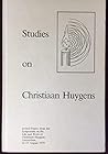 Studies on Christiaan Huygens Studies on Christiaan Huygens