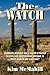 The Watch by Kim McMahill (2009-01-01)
