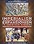 Imperialism and Expansionism in American History by Chris J. Magoc