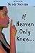 If Heaven Only Knew . . . by Renee Stevens (2015-11-08)