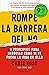 Rompe la barrera del no: 9 principios para negociar como si te fuera la vida en ello