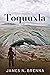 Toquuxla by James Brenna
