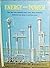 Energy and Power: How man uses animals, wind, water, heat, electricity, chemistry, and atoms to help him in his daily living