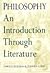 Philosophy : An Introduction Through Literature