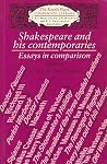 Shakespeare and His Contemporaries: Essays in Comparison (REVELS PLAYS COMPANION LIBRARY) Shakespeare and His Contemporaries: Essays in Comparison (REVELS PLAYS COMPANION LIBRARY)