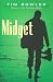 Midget by Tim Bowler (2000-06-01)