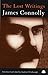 The Lost Writings by James Connolly (1997-11-01)