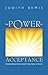 The Power of Acceptance: Finding Peace from Anxiety and Panic Attacks by Bemis, Judith(July 7, 2008) Paperback