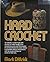 Hard Crochet Hardcover – March 1, 1978