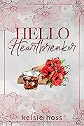 Hello Heartbreaker (Hello, #6)