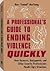 Professional's Guide to Ending Violence Quickly: How Bouncers, Bodyguards, and Other Security Professionals Handle Ugly Situations by Marc Animal MacYoung