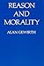 Reason and Morality by Gewi...
