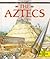 See Through History: The Aztecs (Cased) by Tim Wood (1992-06-17)