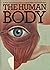 The human body: With 3-dimensional, movable illustrations showing the workings of the human Body