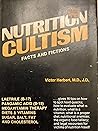 Nutrition Cultism: Facts and Fictions