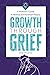 Growth Through Grief: A Wid...