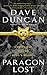 Paragon Lost: A Chronicle of the King's Blades by Dave Duncan (July 03,2003)