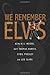 We Remember Elvis by Azalia S. Moore (2010-05-28)