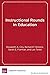 INSTRUCTIONAL ROUNDS IN EDUCATION