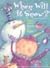 When Will It Snow? by Marty Crisp (2007-08-01)