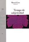 Tiempo de subjetividad / Time of Subjectivity (Spanish Edition)