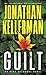 Guilt by Jonathan Kellerman by Jonathan Kellerman