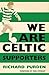 We Are Celtic Supporters Reprint edition by Purden, Richard (... by Richard Purden