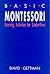 Basic Montessori by Gettman, David (1995) Paperback