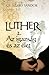 Luther 2. – Az igazság és a...