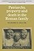 Partiarchy, Property and Death in the Roman Family by Richard P. Saller