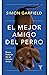 El mejor amigo del perro: Breve historia de un vínculo único