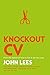 Knockout CV: How to Get Not...