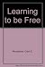 Learning to be Free by Clark E. Moustakas (1973-11-03)