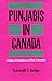 Punjabis in Canada by Paramjit S. Judge
