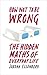 How Not to be Wrong: The Hidden Maths of Everyday Life by Jordan Ellenberg (2014-06-03)