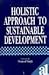 Holistic Approach to Sustainable Development