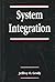[(System Integration)] [By (author) Jeffrey O. Grady] published on (July, 1994)