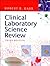 Clinical Laboratory Science Review (text only) 3rd (Third) edition by R. Harr