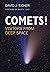 COMETS!: Visitors from Deep Space 1st edition by Eicher, David J. (2013) Paperback