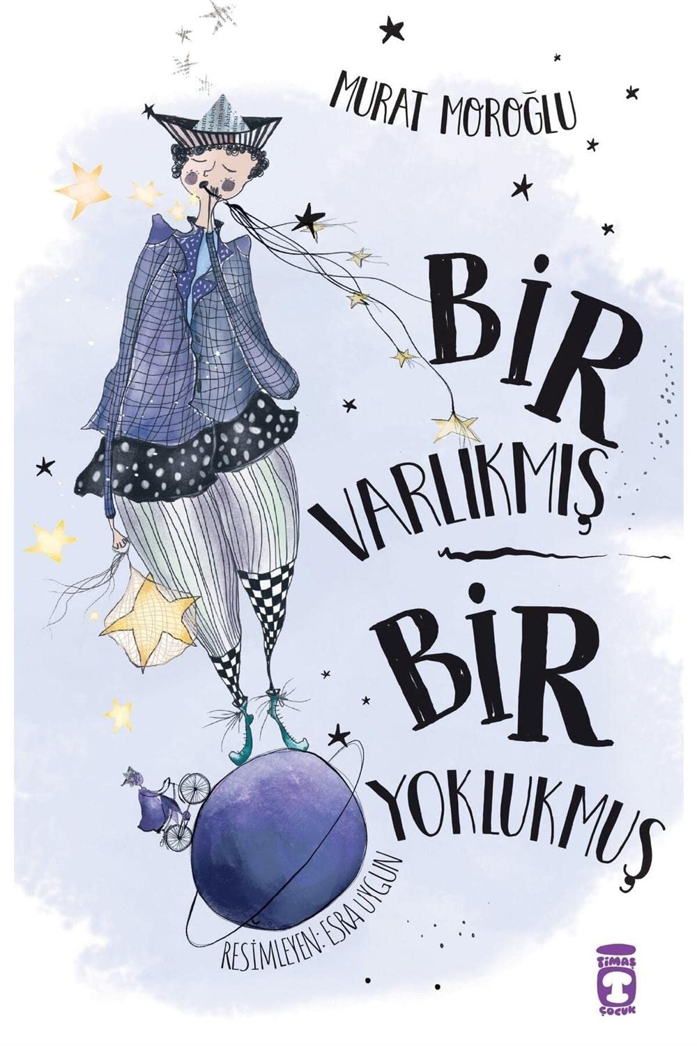Bir Varlikmis Bir Yoklukmus (Paperback)