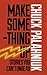 Make Something Up by Chuck Palahniuk