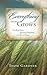 [(Everything That Grows : Finding Your Spiritual Rhythm of Life in Christ)] [By (author) Thom Gardner] published on (June, 2014)